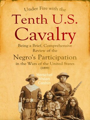 cover image of Under Fire with the Tenth U.S. Cavalry